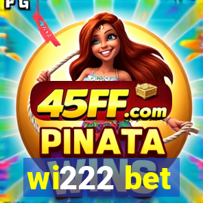 wi222 bet